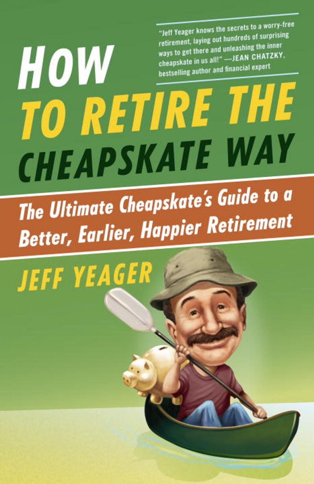 Big bigCover of How to Retire the Cheapskate Way