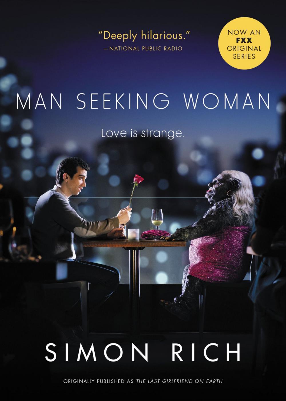 Big bigCover of Man Seeking Woman (originally published as The Last Girlfriend on Earth)