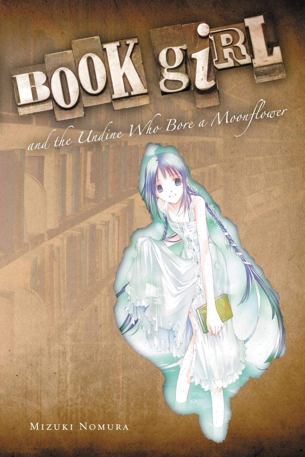 Big bigCover of Book Girl and the Undine Who Bore a Moonflower (light novel)