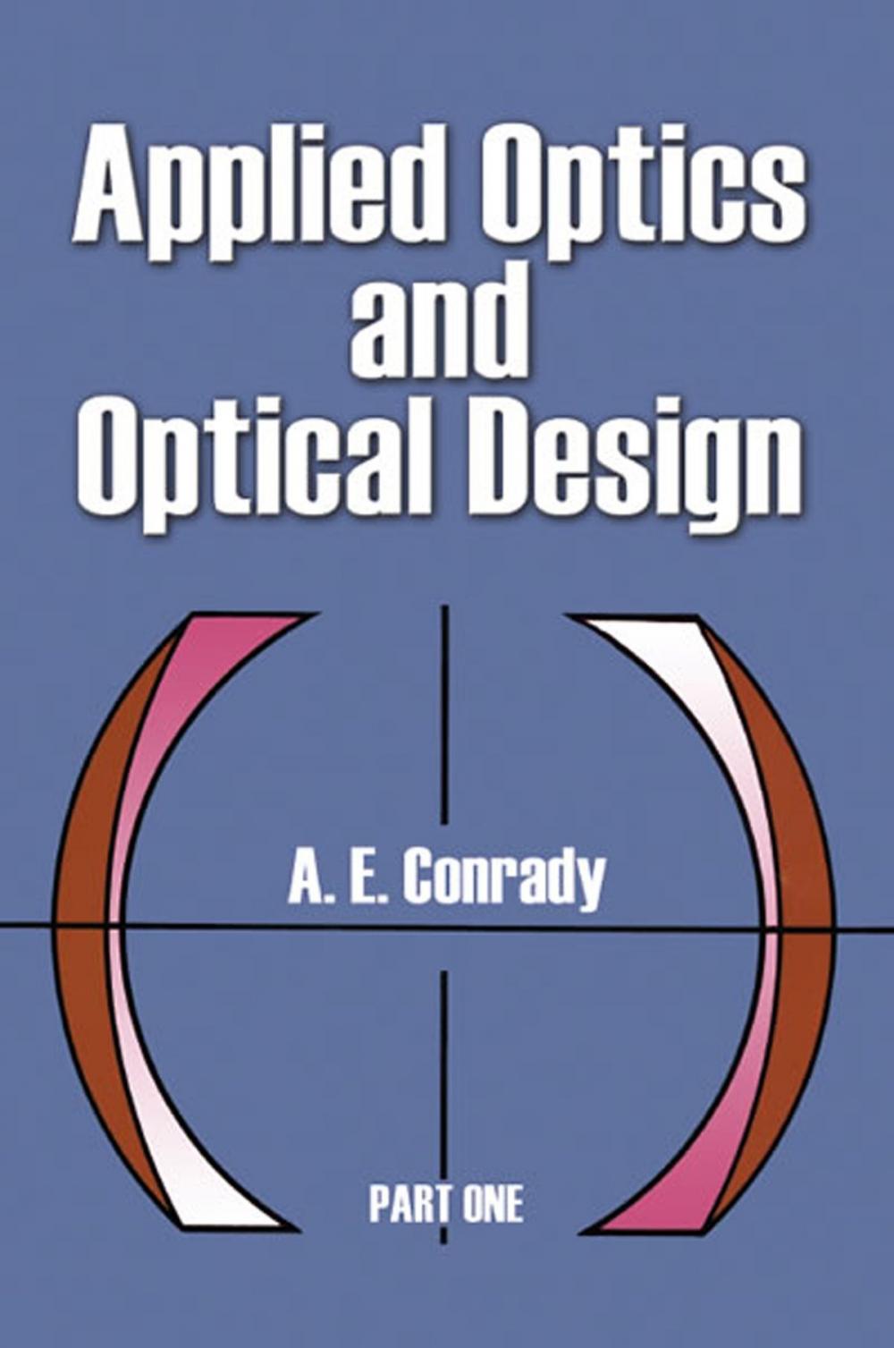 Big bigCover of Applied Optics and Optical Design, Part One