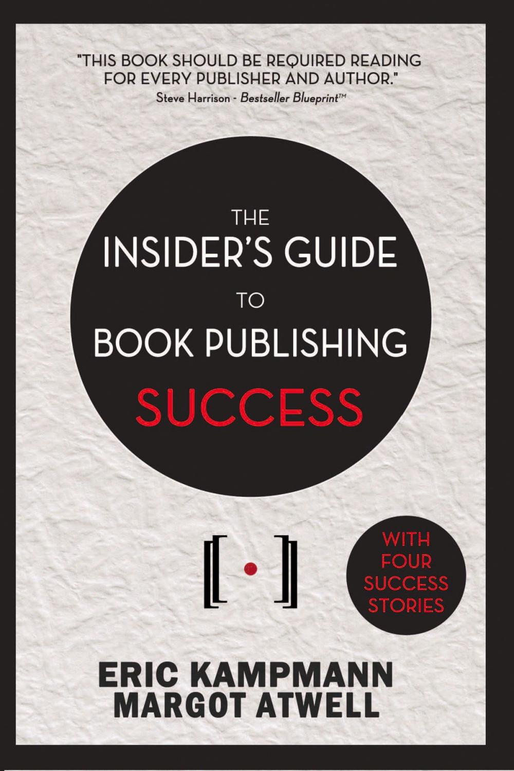 Big bigCover of The Insider's Guide to Book Publishing Success
