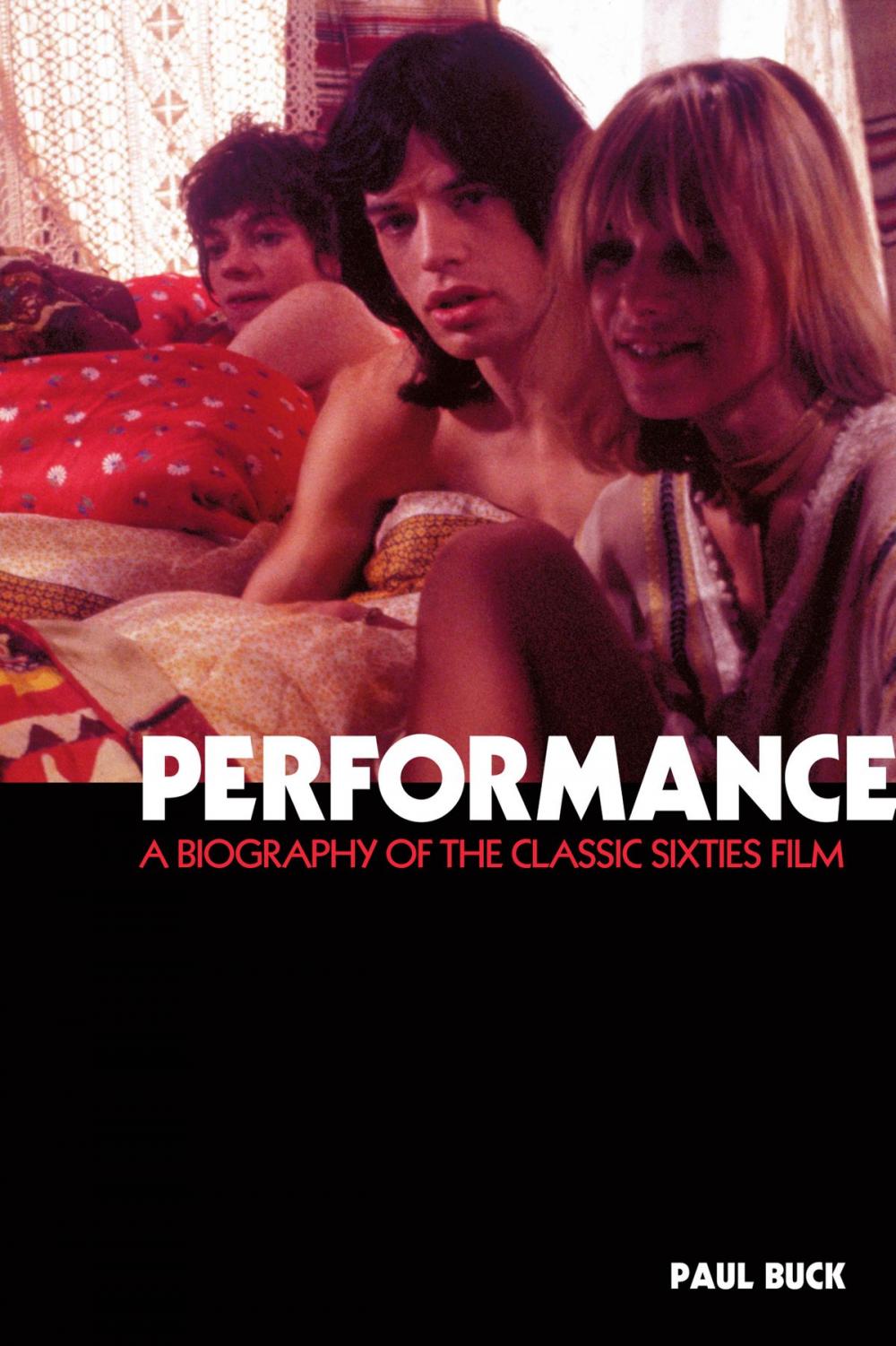 Big bigCover of Performance: The Biography of a 60s Masterpiece