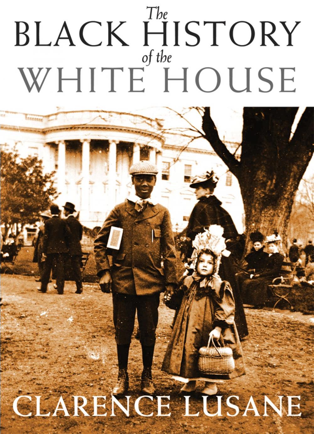 Big bigCover of The Black History of the White House