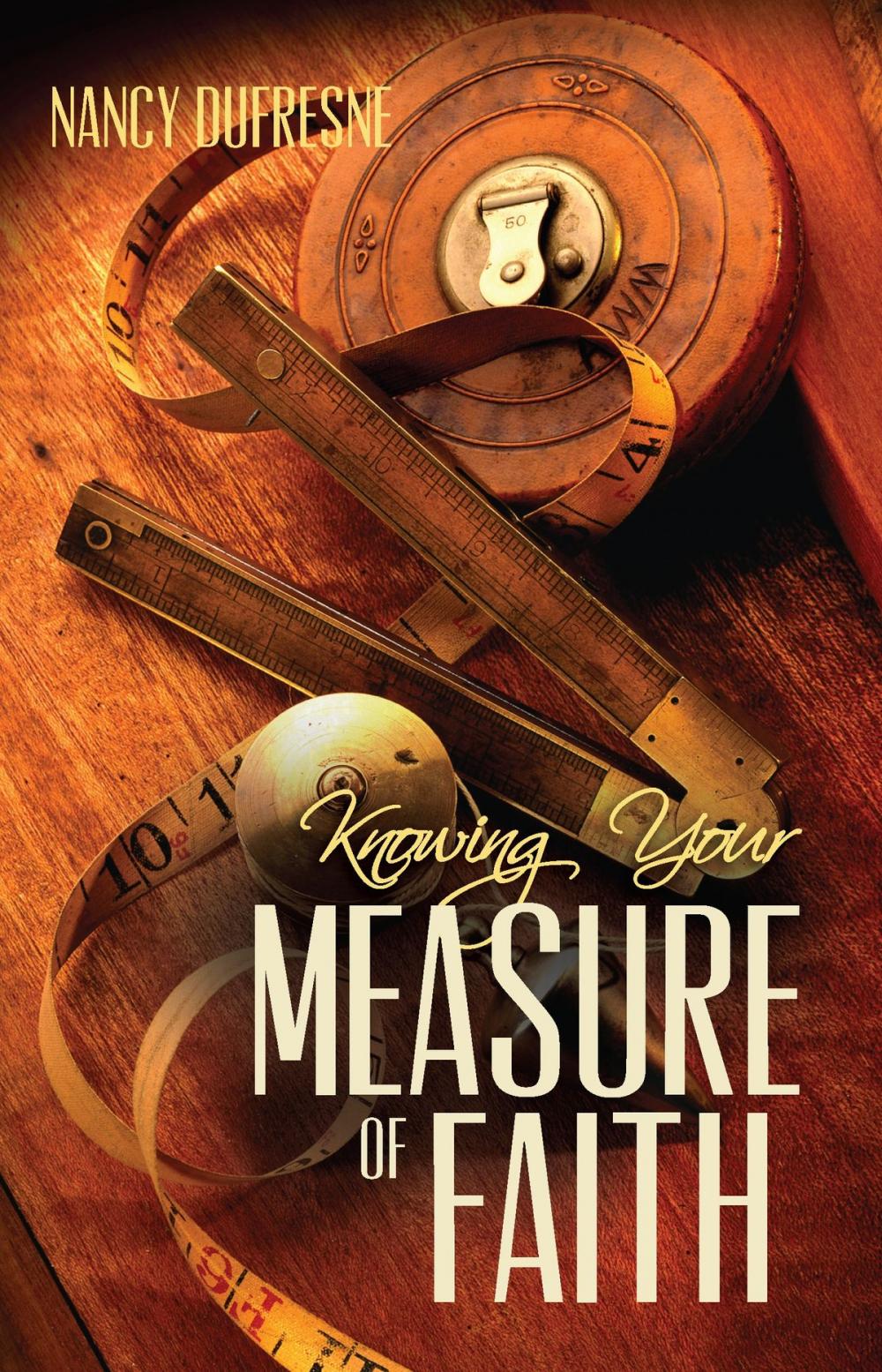 Big bigCover of Knowing Your Measure of Faith