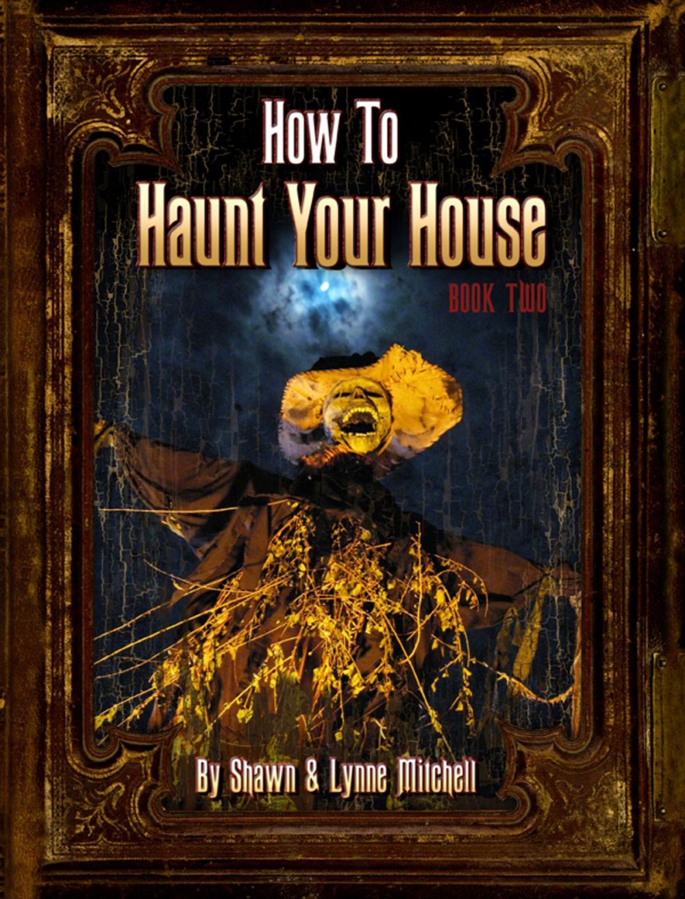 Big bigCover of How to Haunt Your House, Book Two