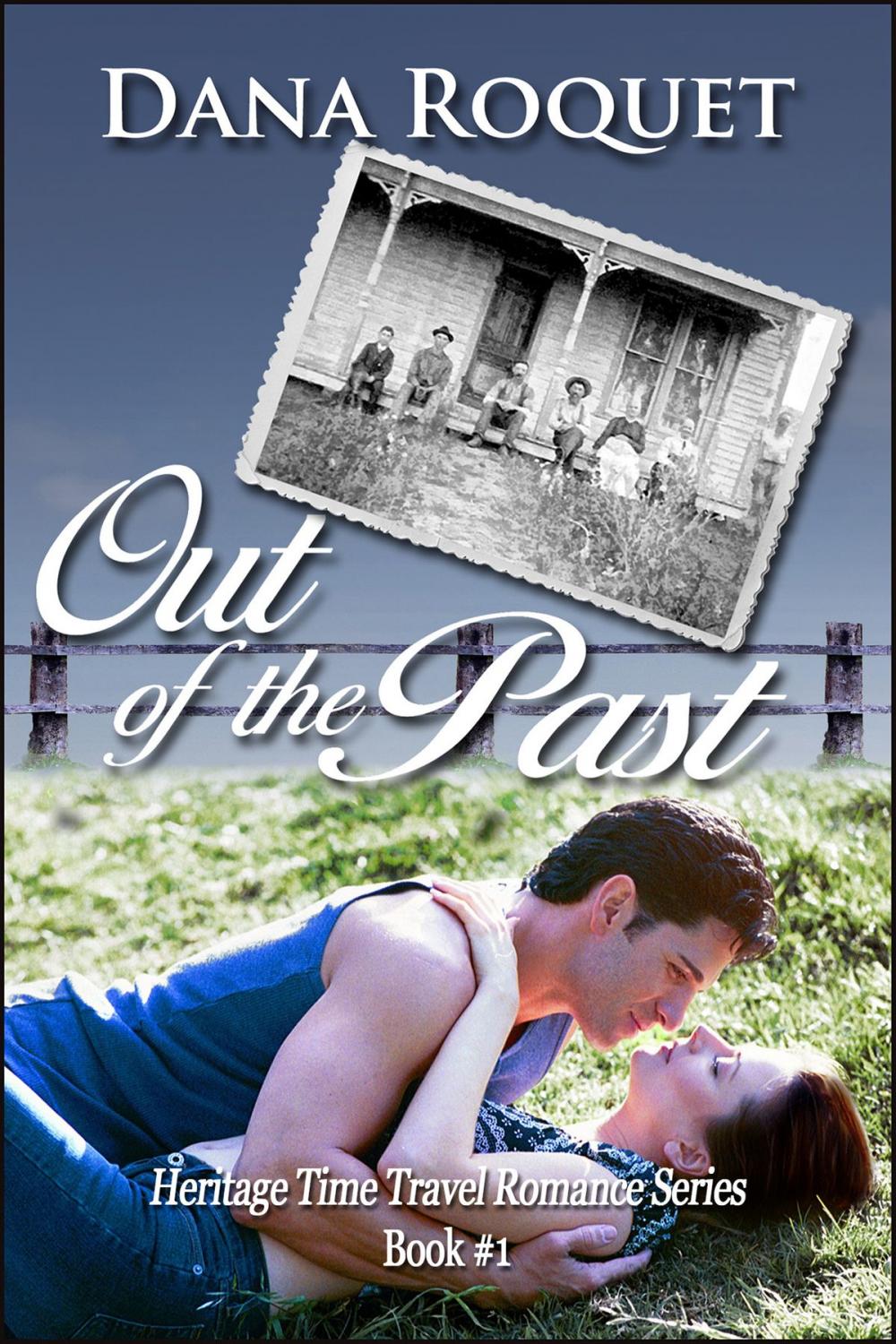 Big bigCover of Out of the Past (Heritage Time Travel Romance Series, Book 1)