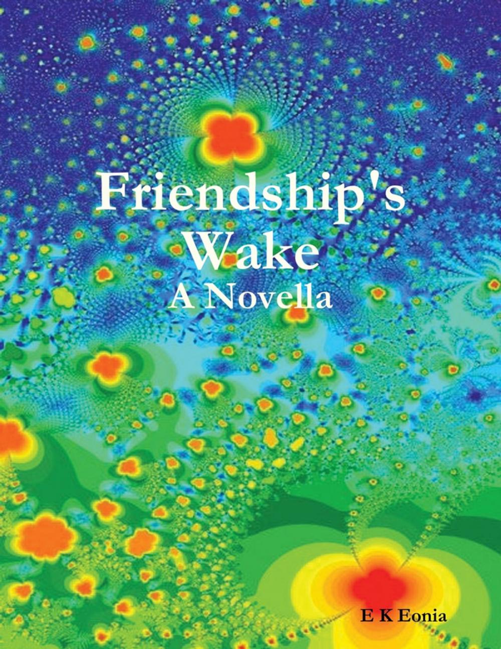 Big bigCover of Friendship's Wake: A Novella