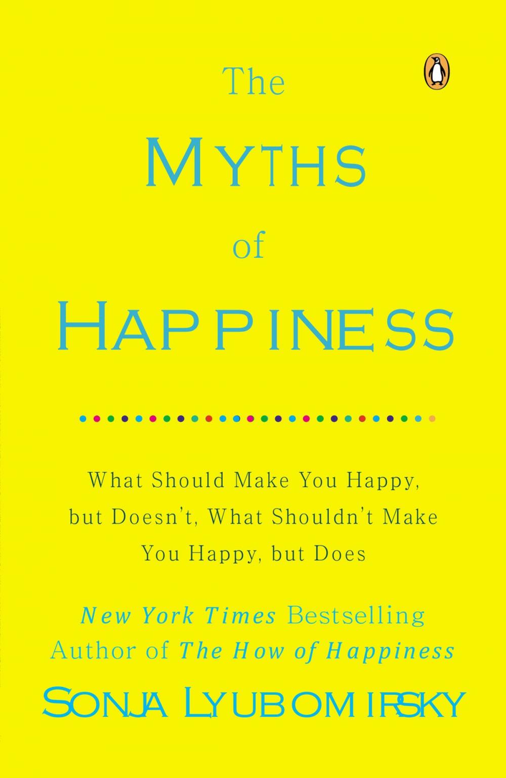 Big bigCover of The Myths of Happiness