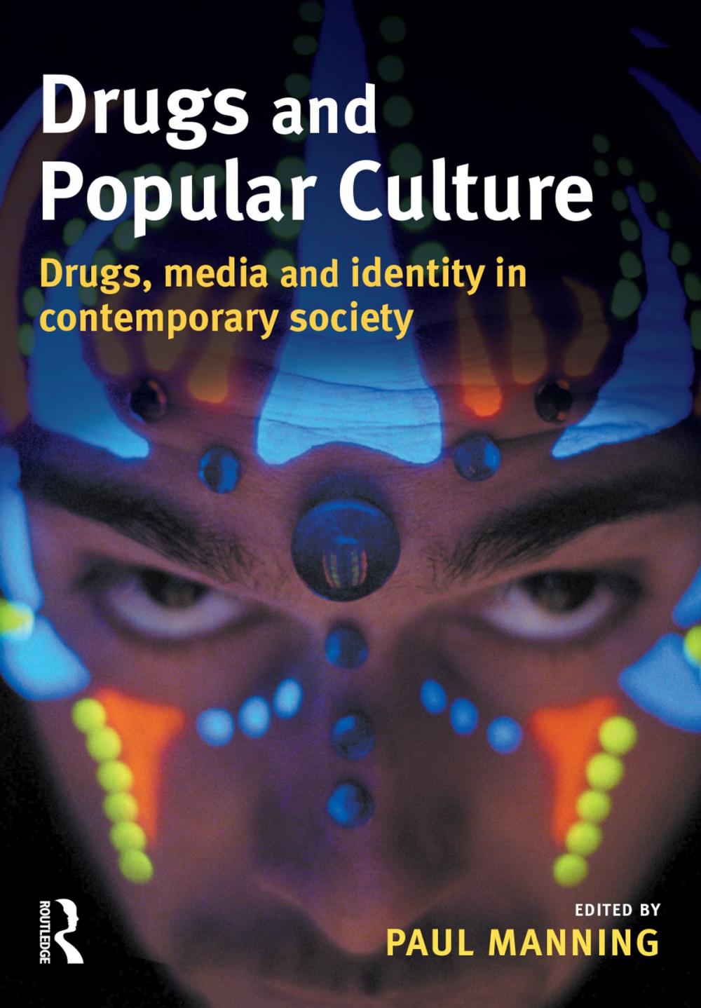 Big bigCover of Drugs and Popular Culture