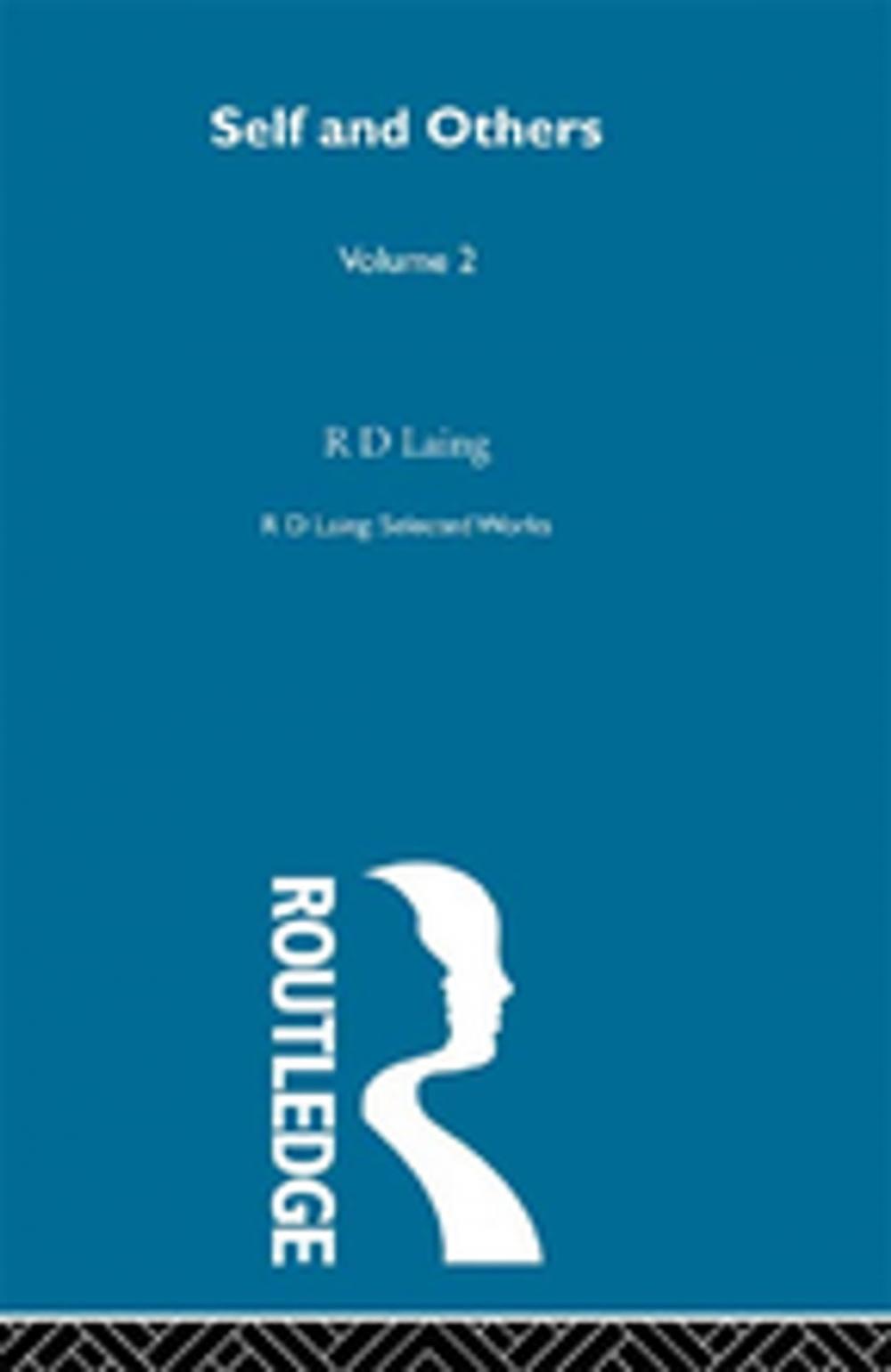 Big bigCover of Self and Others: Selected Works of R D Laing Vol 2