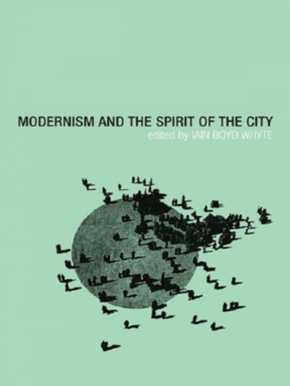 Big bigCover of Modernism and the Spirit of the City