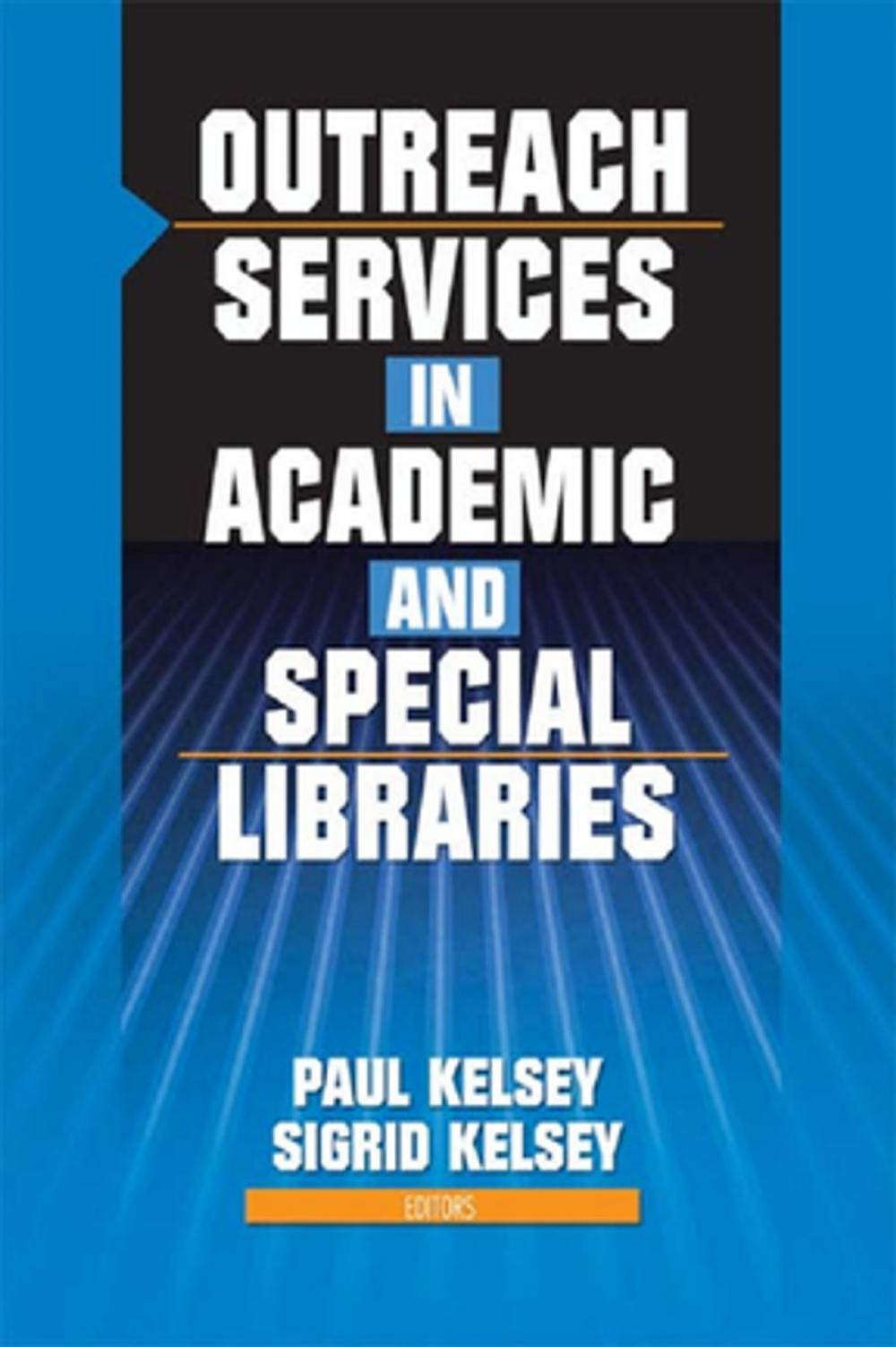 Big bigCover of Outreach Services in Academic and Special Libraries