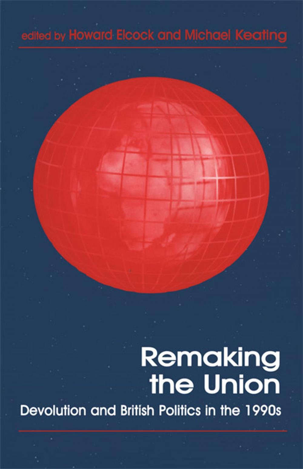Big bigCover of Remaking the Union