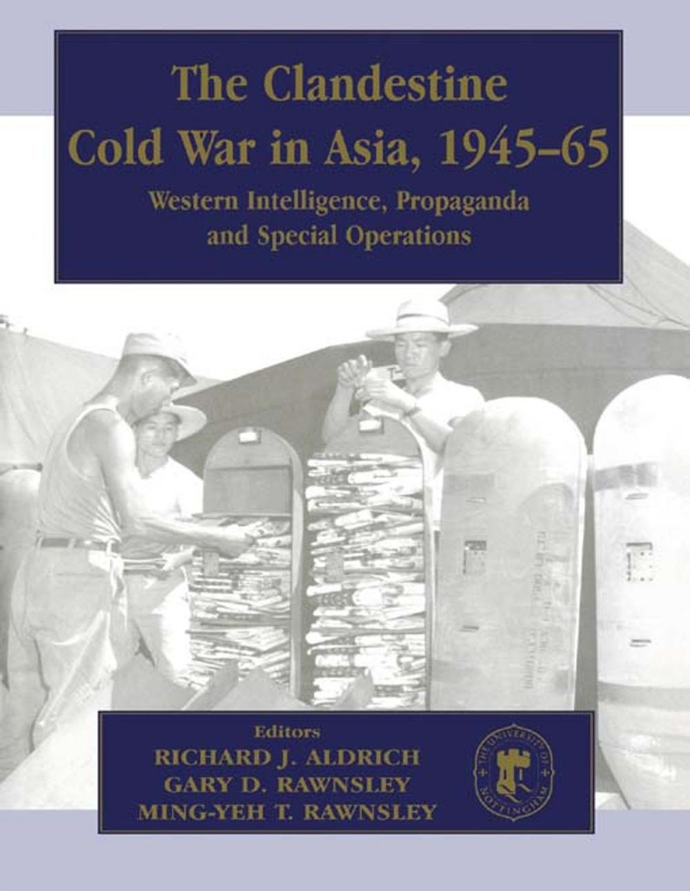 Big bigCover of The Clandestine Cold War in Asia, 1945-65