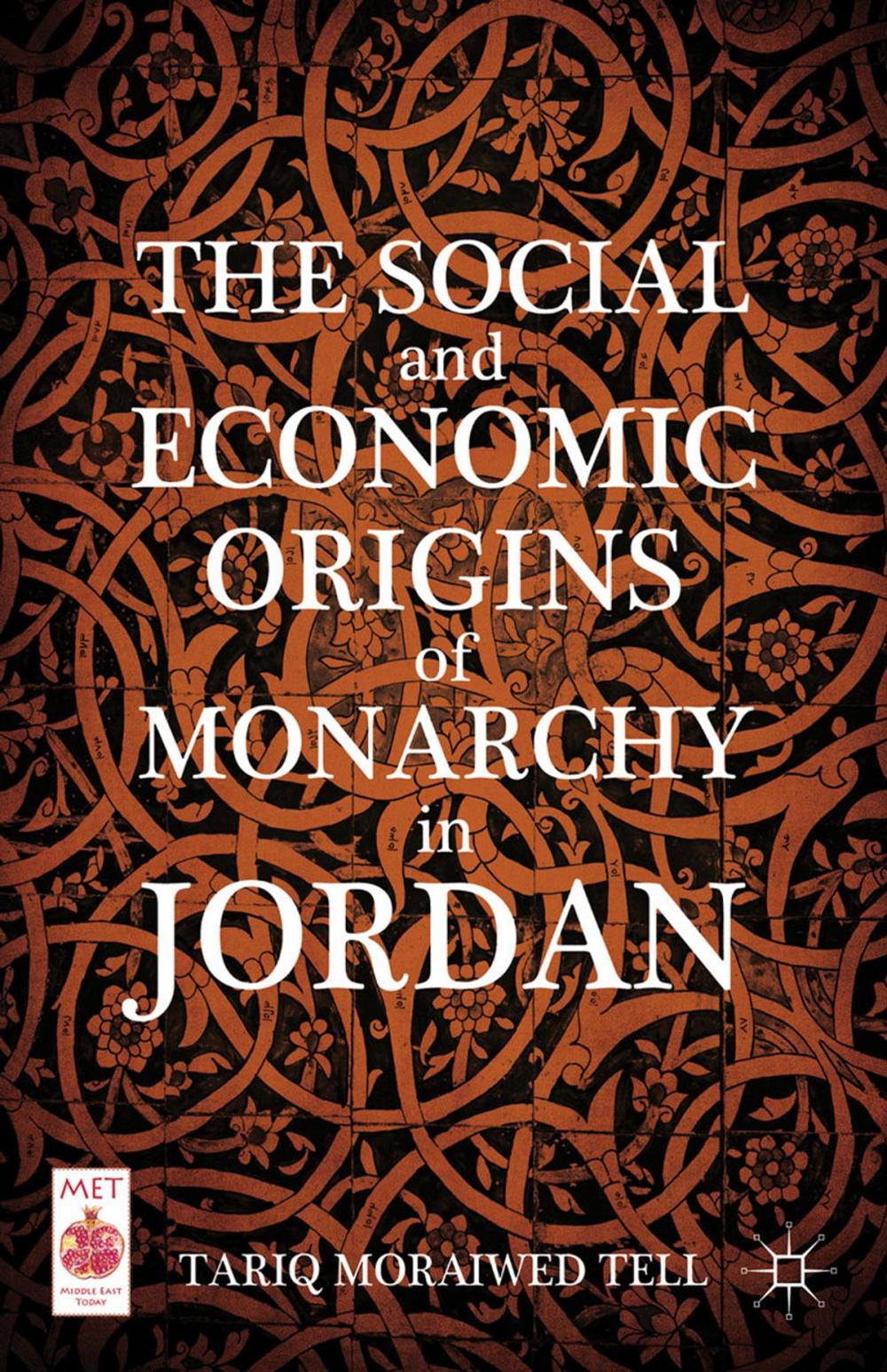 Big bigCover of The Social and Economic Origins of Monarchy in Jordan