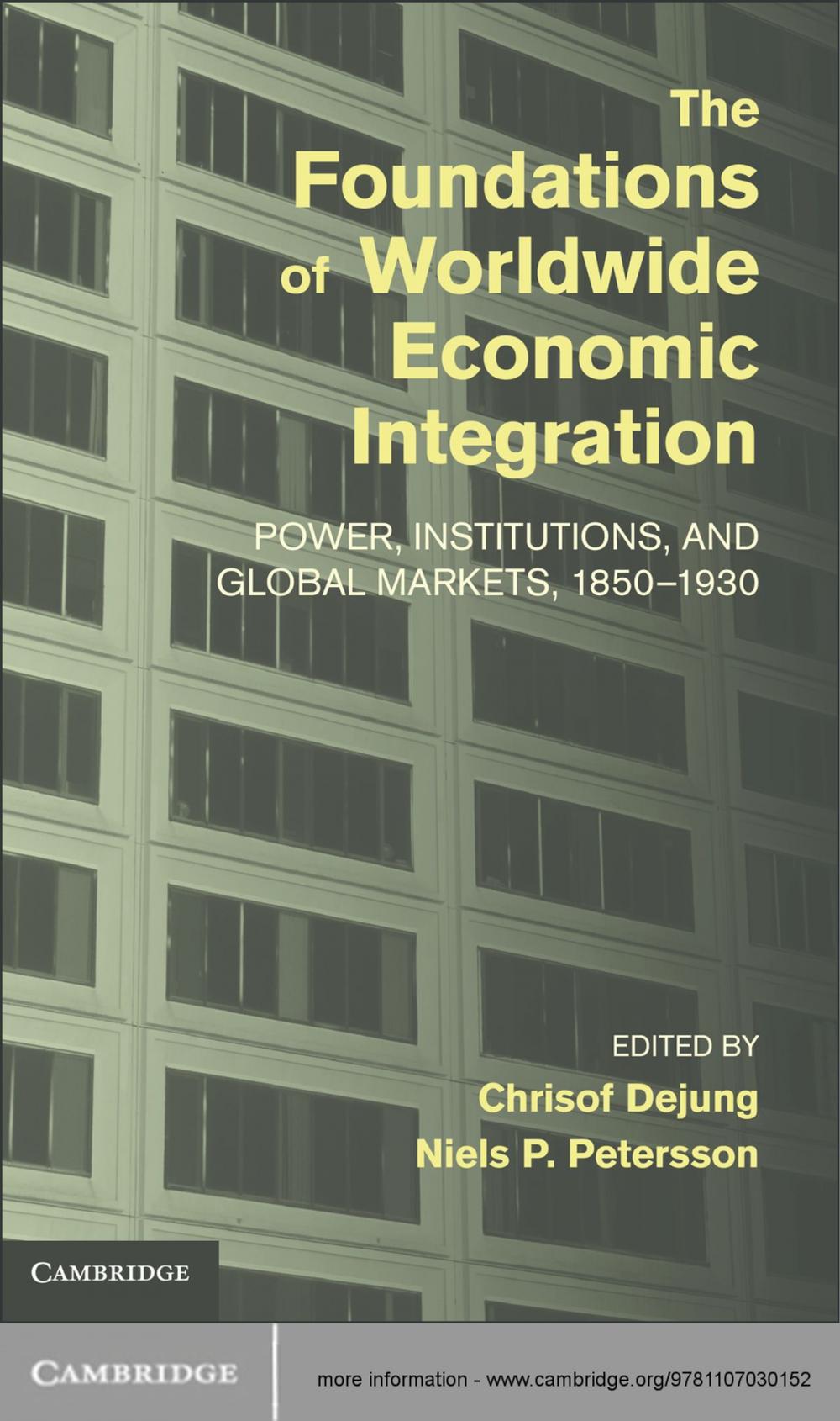 Big bigCover of The Foundations of Worldwide Economic Integration