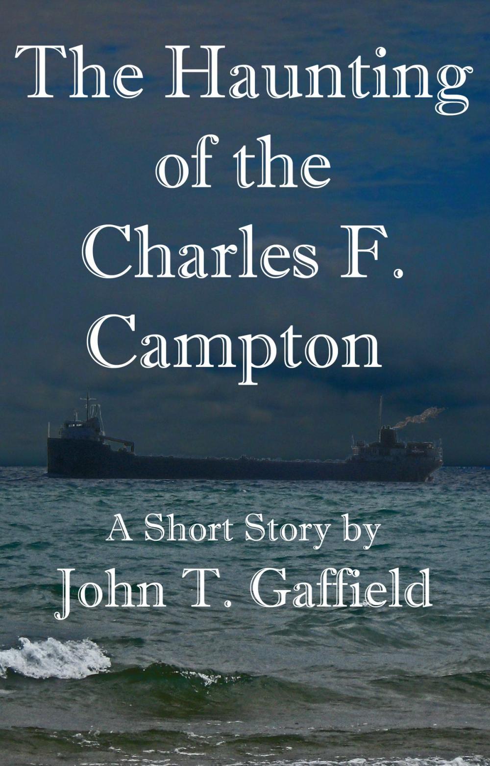Big bigCover of The Haunting of the Charles F. Campton