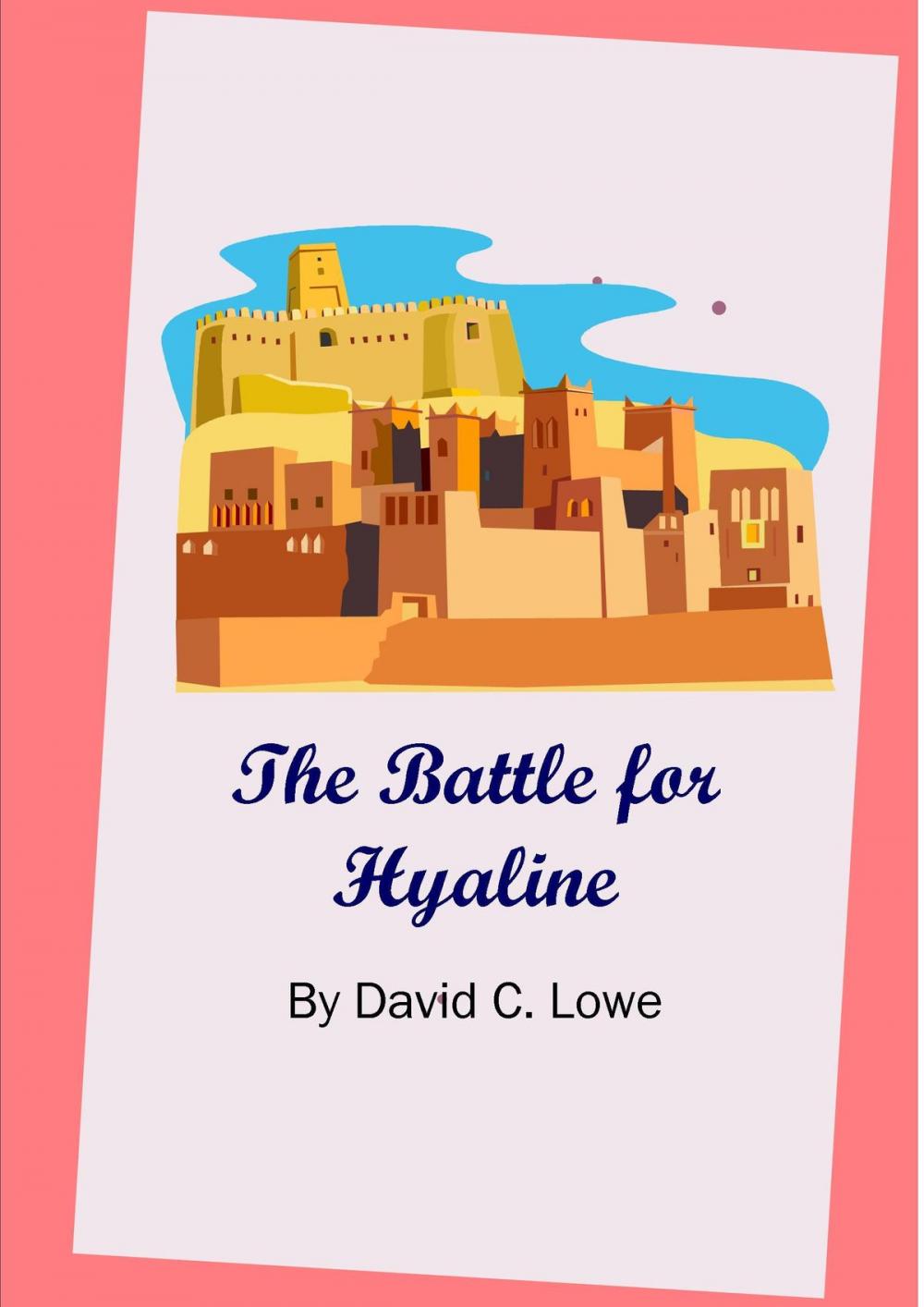 Big bigCover of The Battle For Hyaline