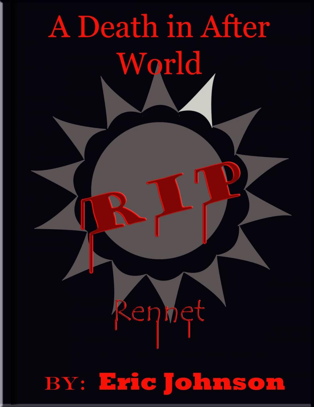 Big bigCover of A Death in After World: Rennet