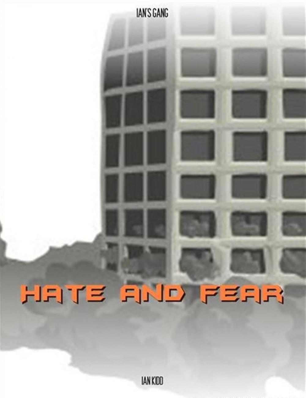 Big bigCover of Ian's Gang: Hate and Fear