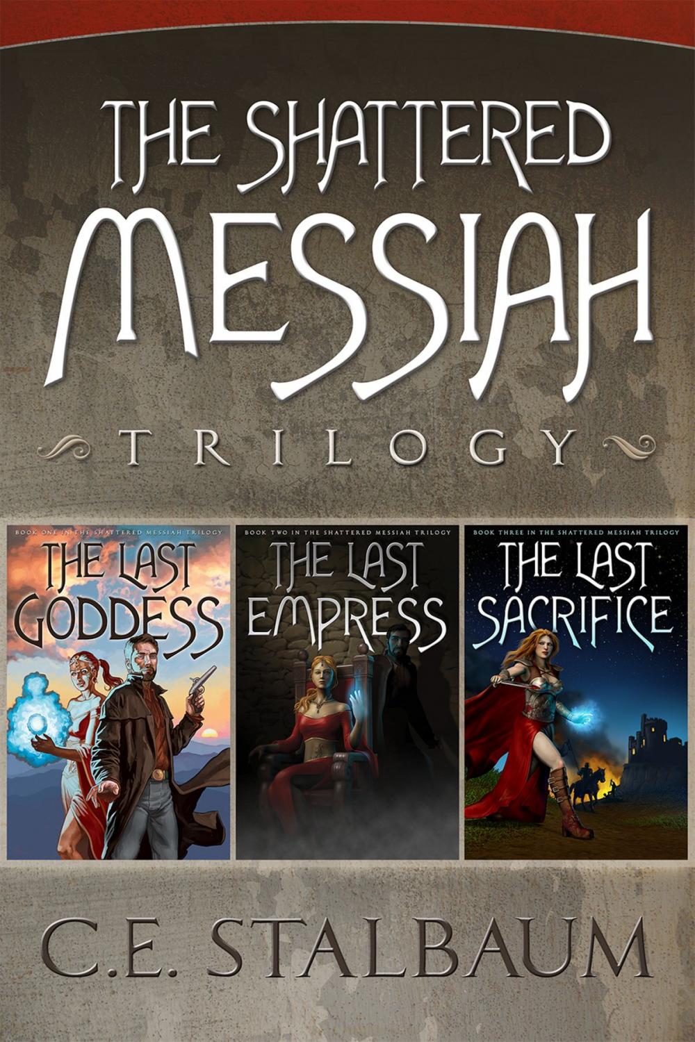 Big bigCover of The Complete Shattered Messiah Trilogy
