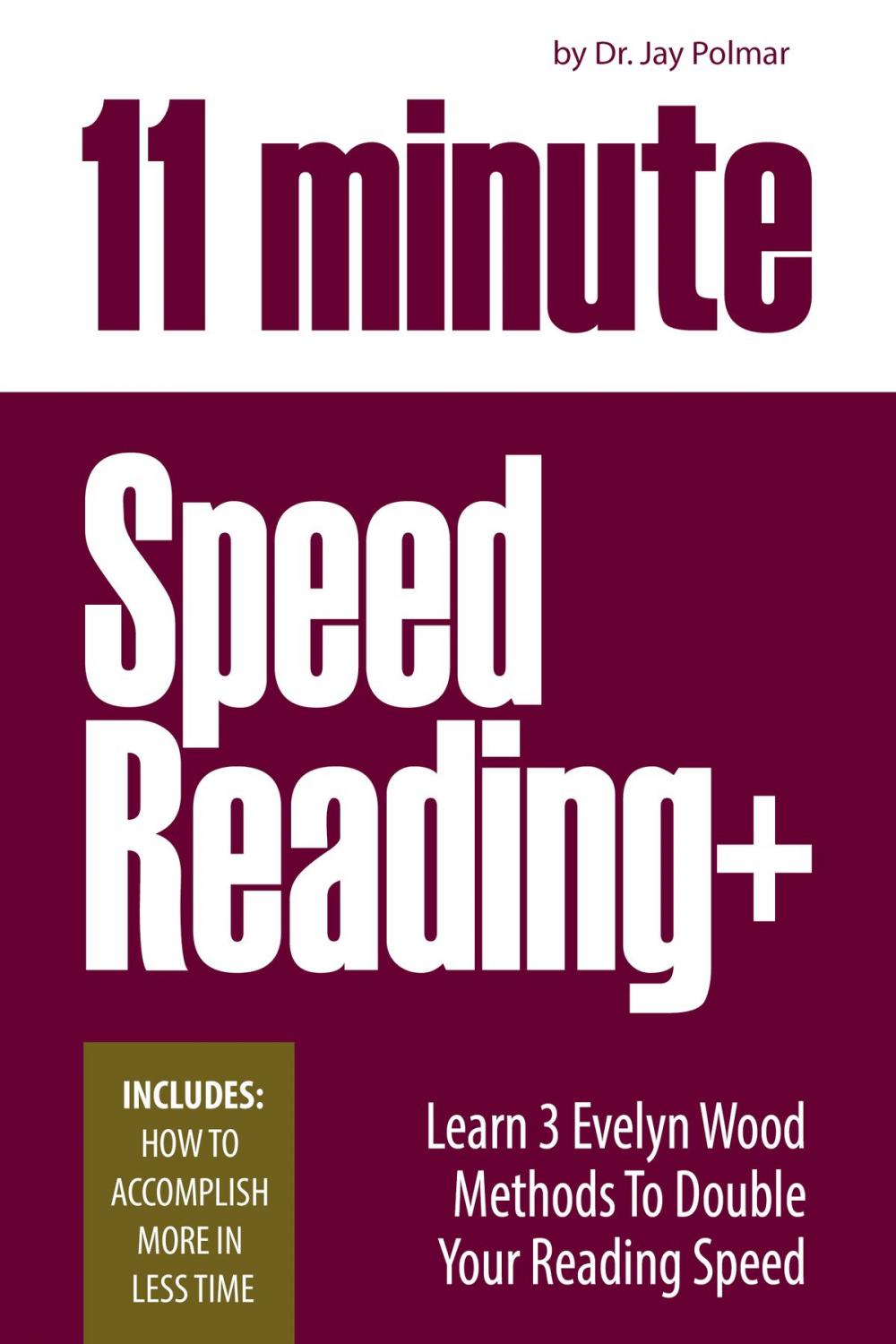 Big bigCover of 11 Minute Speed Reading Course + How To Accomplish More in Less Time