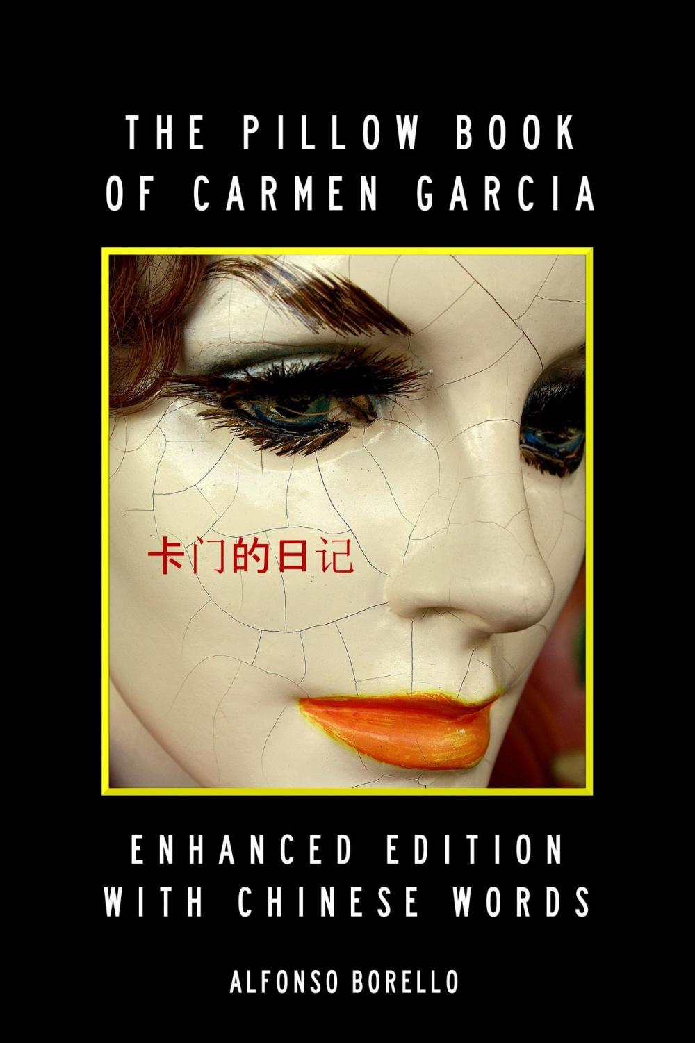 Big bigCover of English/Chinese: The Pillow Book of Carmen Garcia - Enhanced Edition