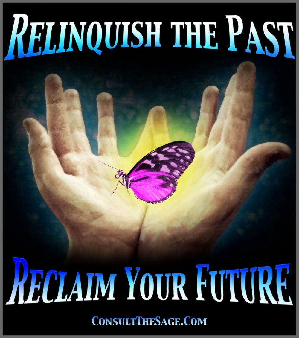 Big bigCover of Relinquish the Past, Reclaim Your Future: A Guidebook for Putting Your Ghosts to Rest