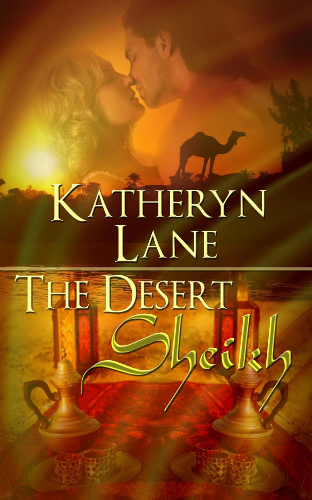 Big bigCover of The Desert Sheikh (Books 1, 2 and 3 of The Desert Sheikh Romance Trilogy)
