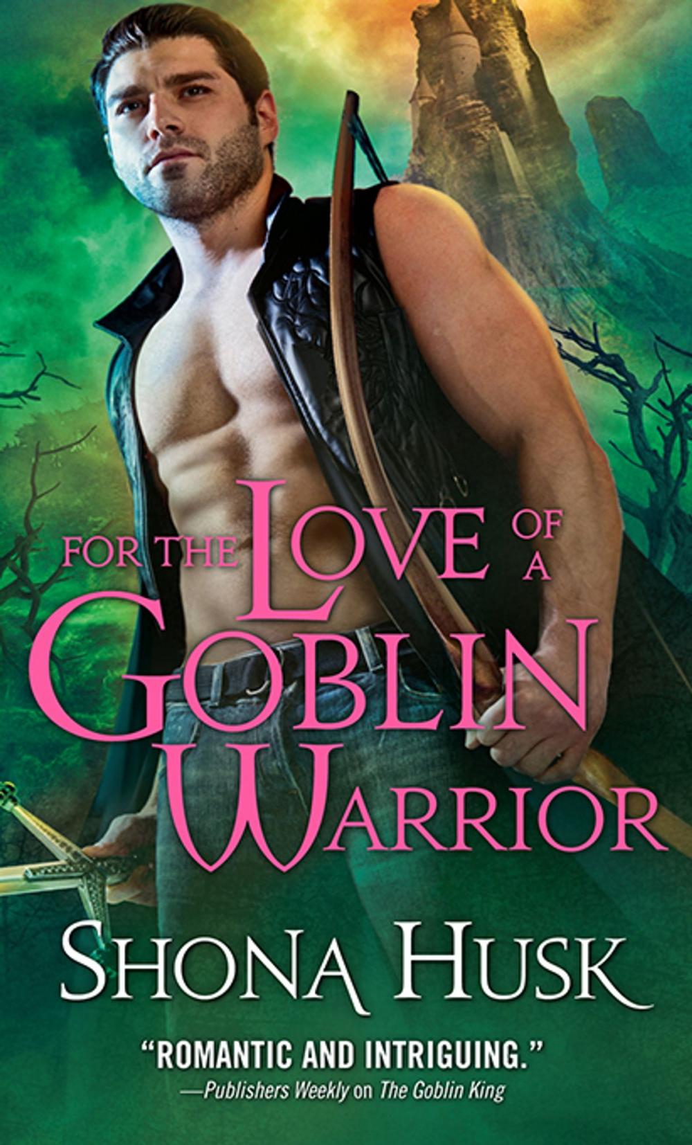 Big bigCover of For the Love of a Goblin Warrior