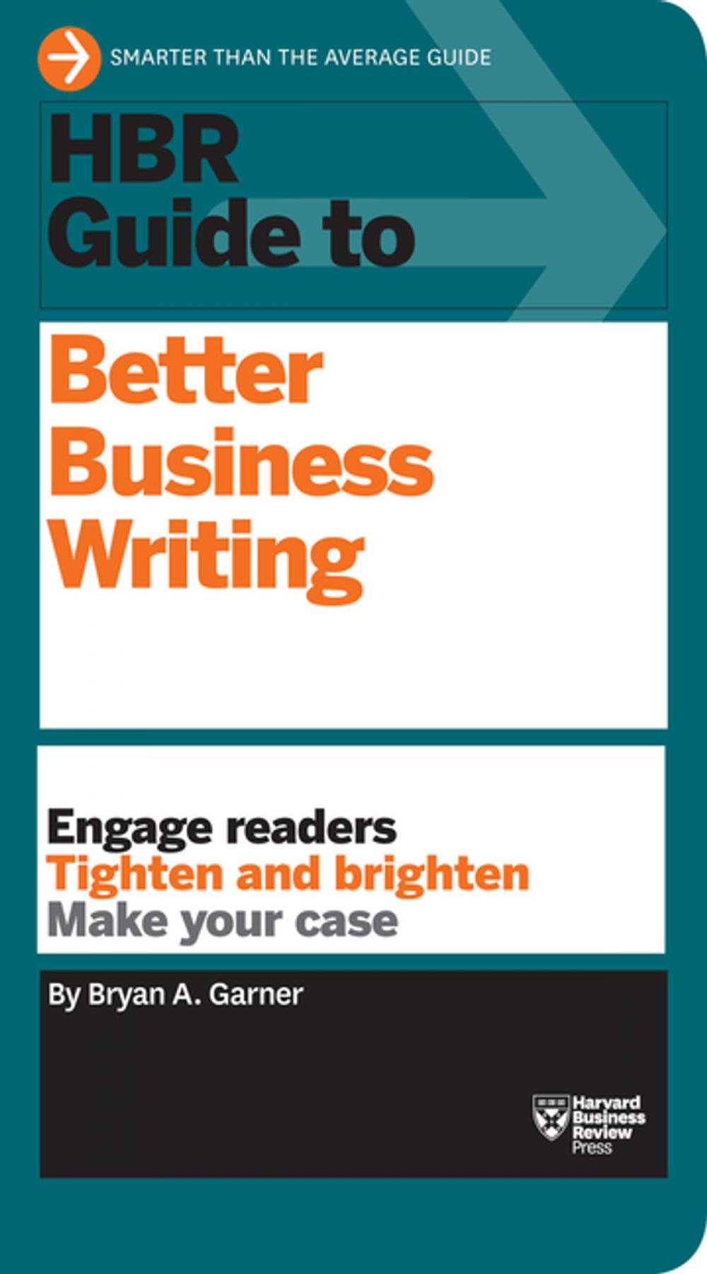 Big bigCover of HBR Guide to Better Business Writing (HBR Guide Series)