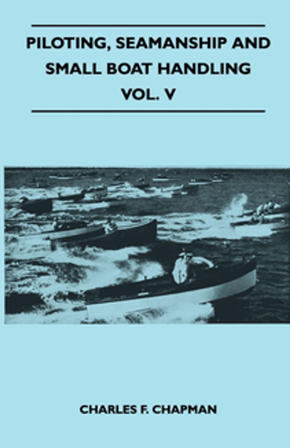 Big bigCover of Piloting, Seamanship and Small Boat Handling - Vol. V