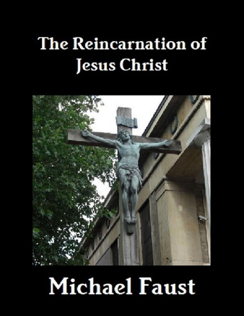 Big bigCover of The Reincarnation of Jesus Christ