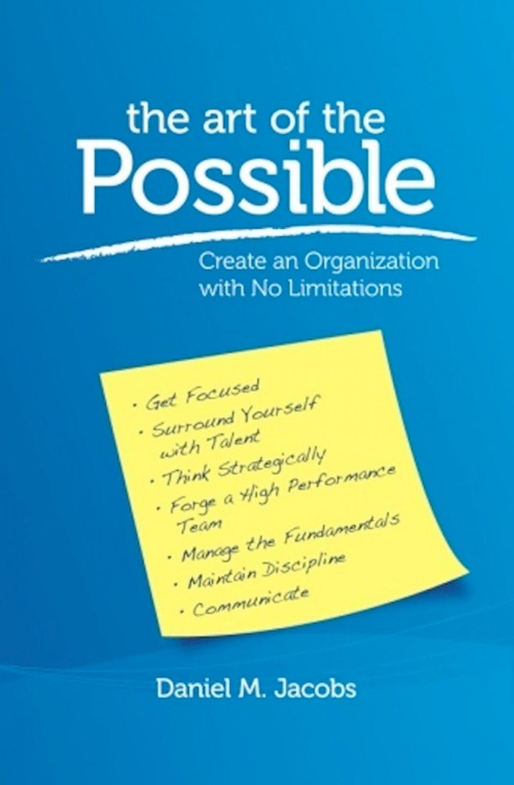 Big bigCover of The Art of the Possible: Create an Organization With No Limitations