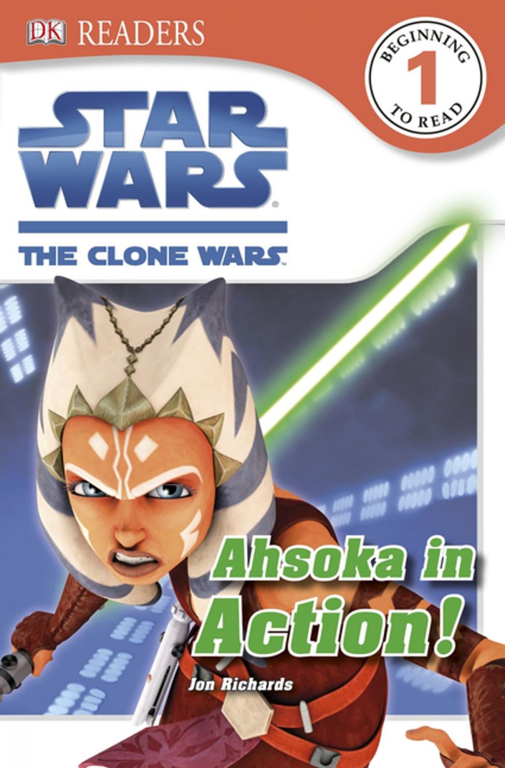 Big bigCover of DK Readers L1: Star Wars: The Clone Wars: Ahsoka in Action!