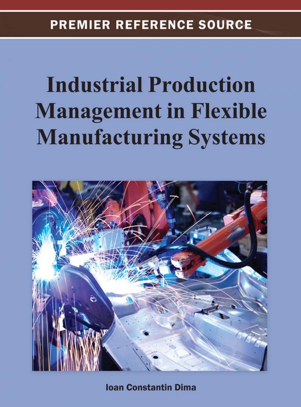 Big bigCover of Industrial Production Management in Flexible Manufacturing Systems