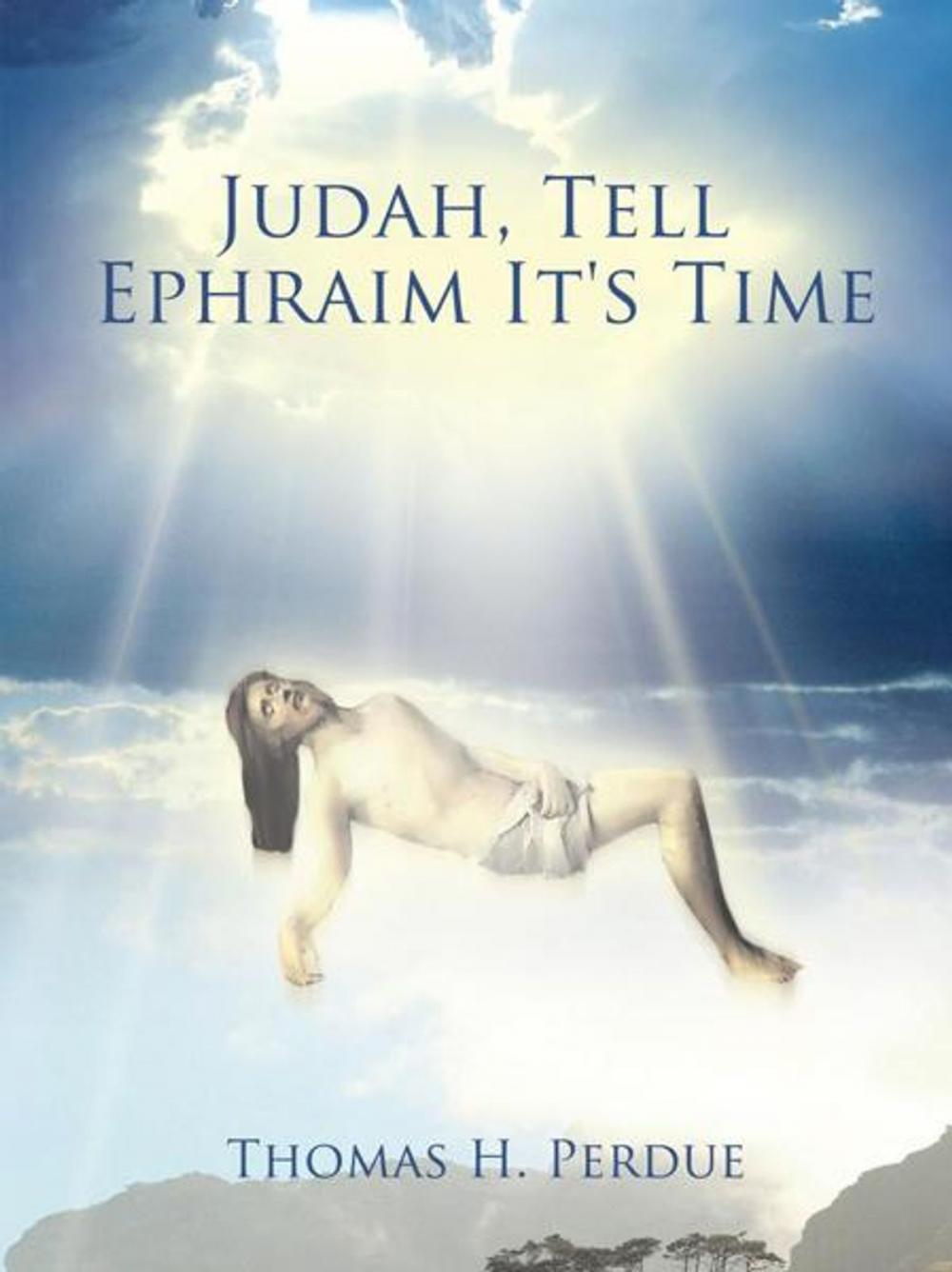 Big bigCover of Judah, Tell Ephraim It's Time