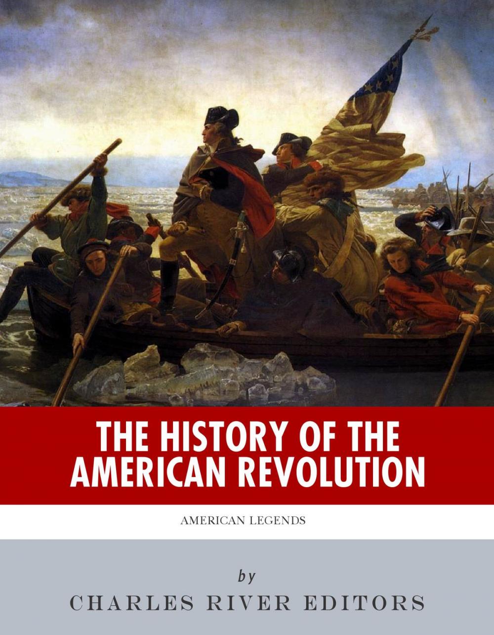 Big bigCover of The History of the American Revolution