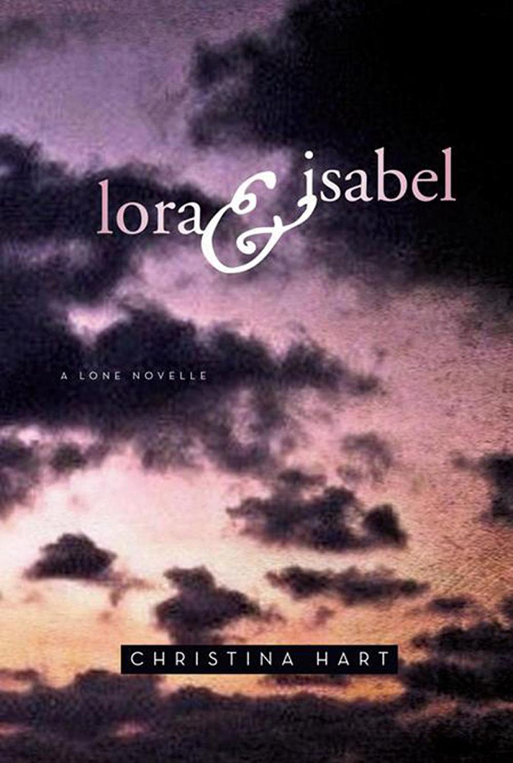 Big bigCover of Lora & Isabel: a Lone Novelle