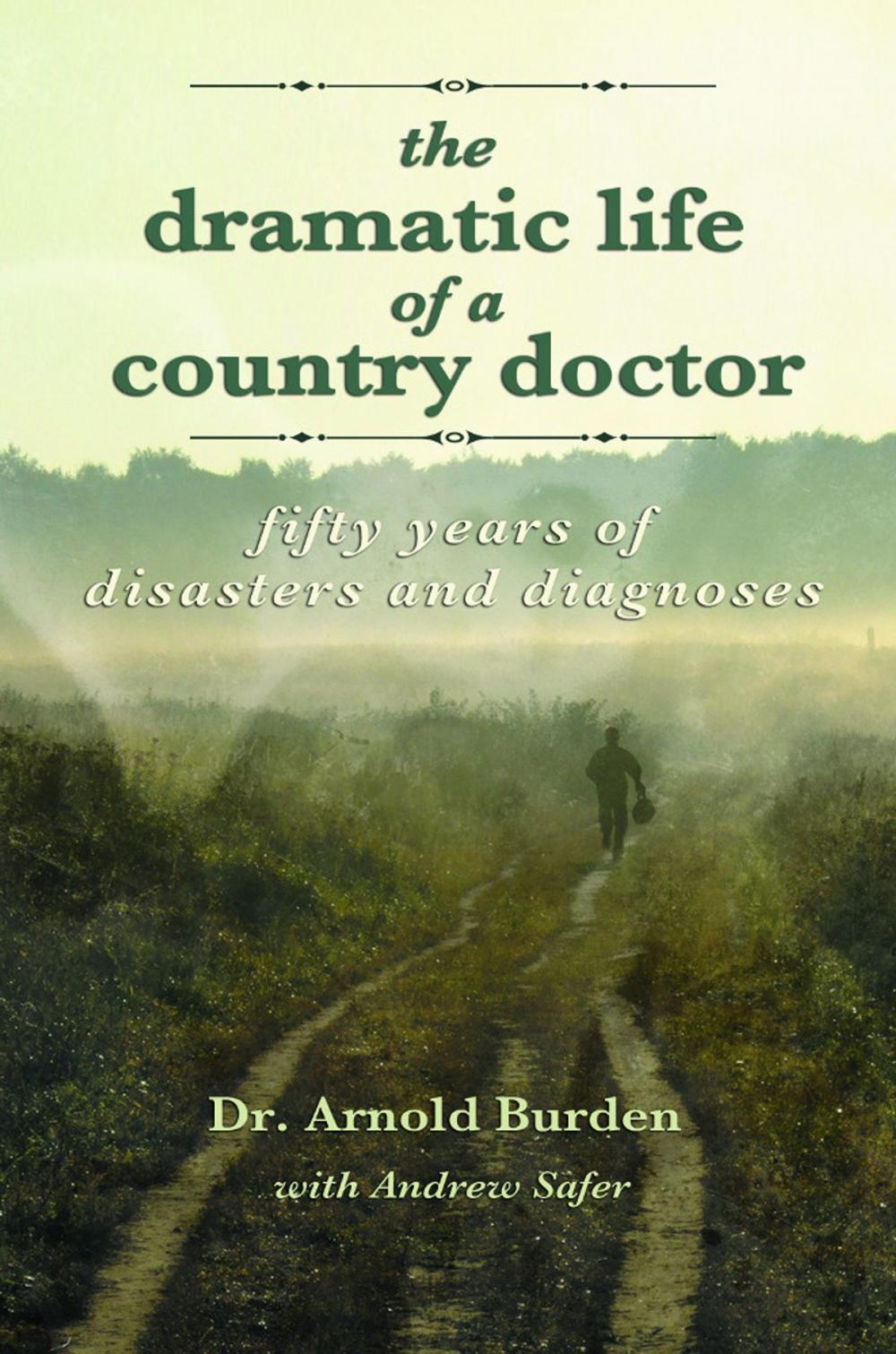 Big bigCover of Dramatic Life of a Country Doctor