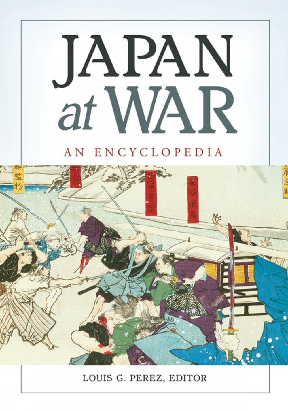 Big bigCover of Japan at War: An Encyclopedia