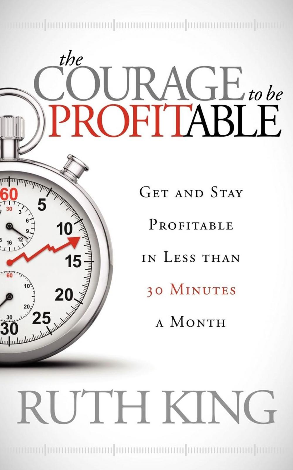 Big bigCover of The Courage to be Profitable