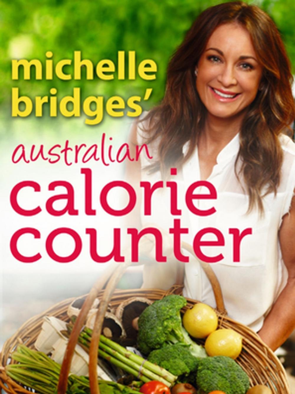 Big bigCover of Michelle Bridges' Australian Calorie Counter