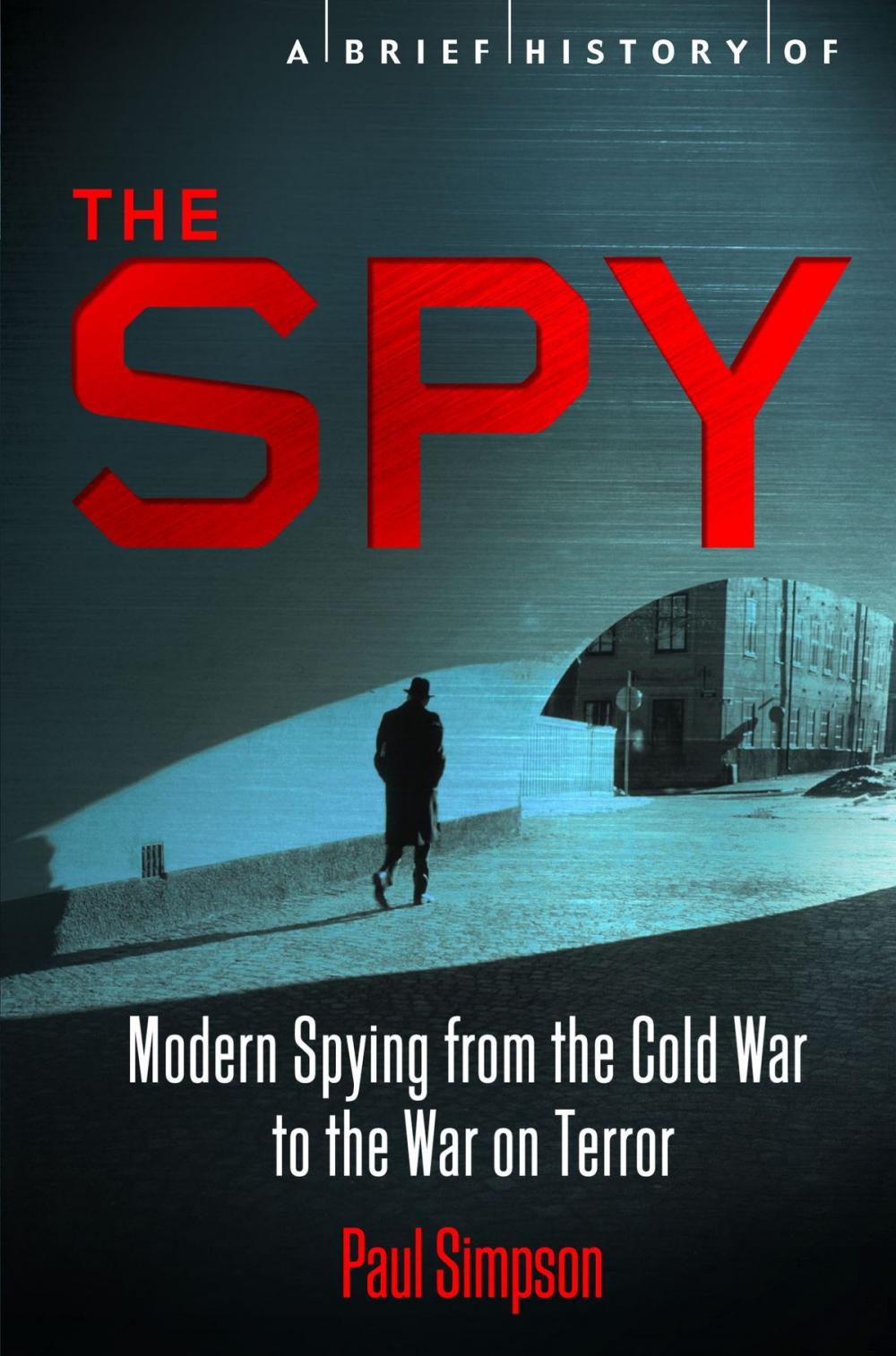 Big bigCover of A Brief History of the Spy