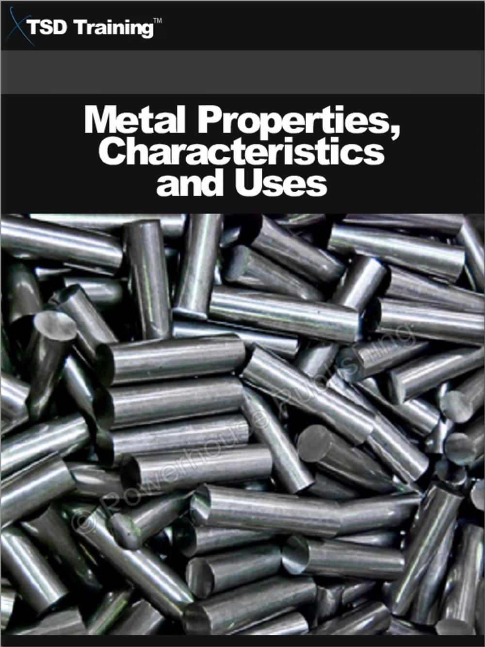 Big bigCover of Metal Properties, Characteristics and Uses (Carpentry)