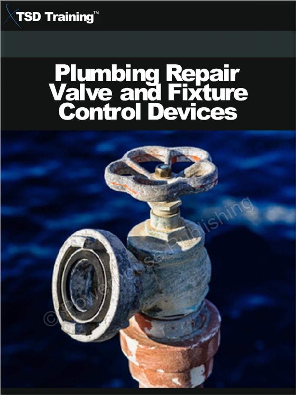Big bigCover of Plumbing Repair Valve and Fixture Control Devices