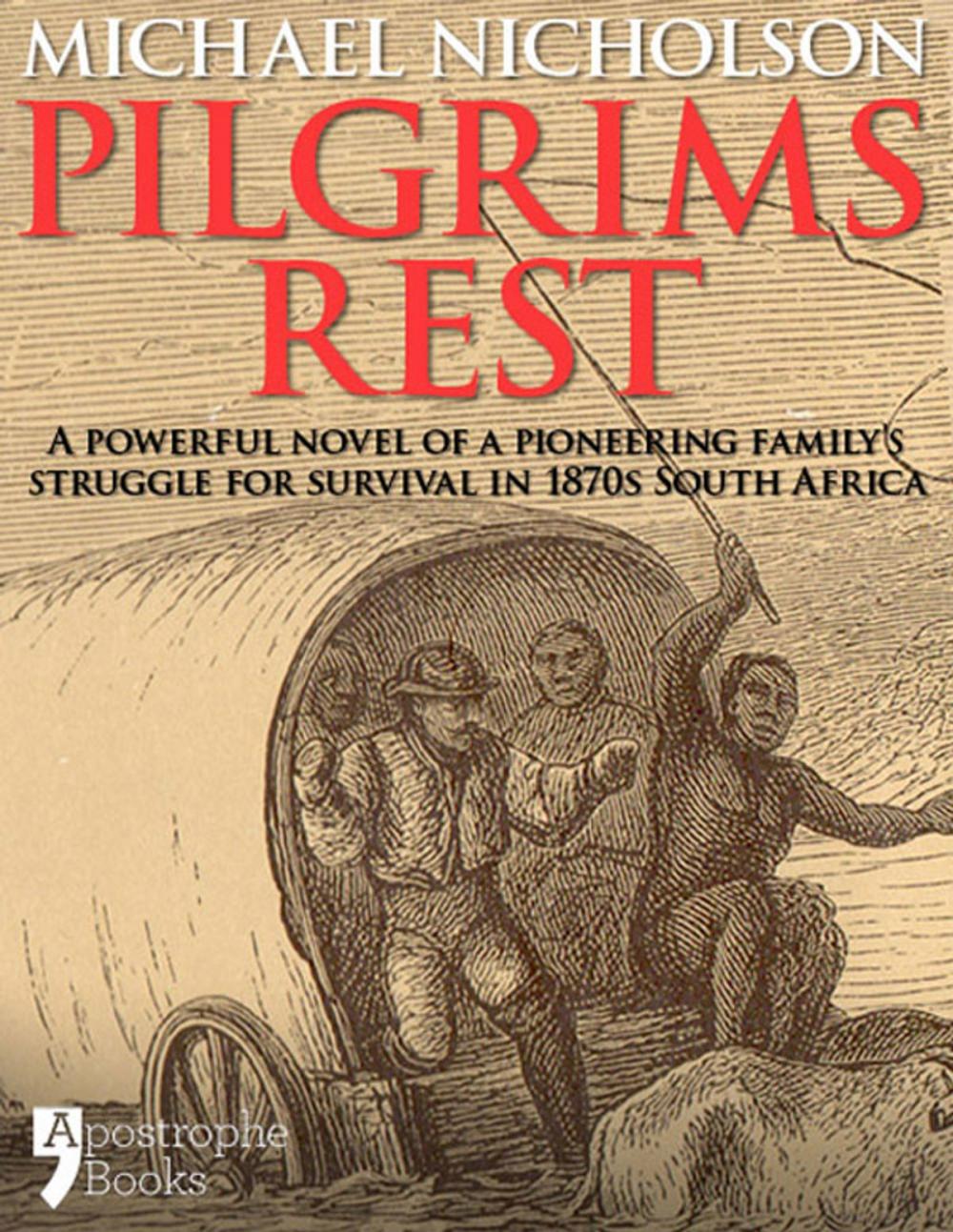 Big bigCover of Pilgrims Rest: An Historical Novel Of A Pioneering Family's Struggle In 1870s South Africa