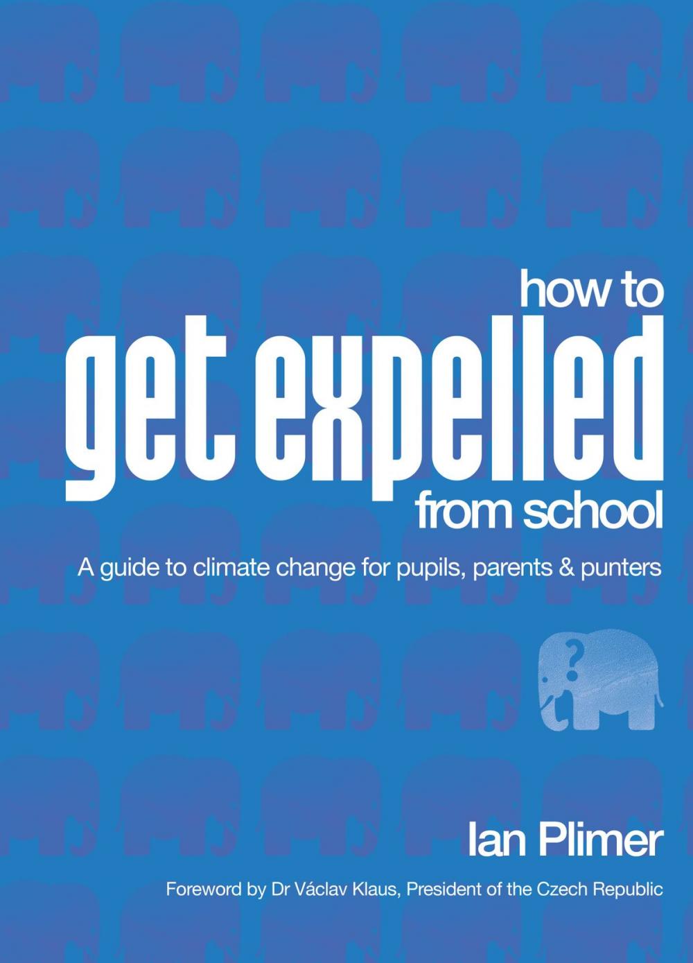 Big bigCover of How to Get Expelled From School