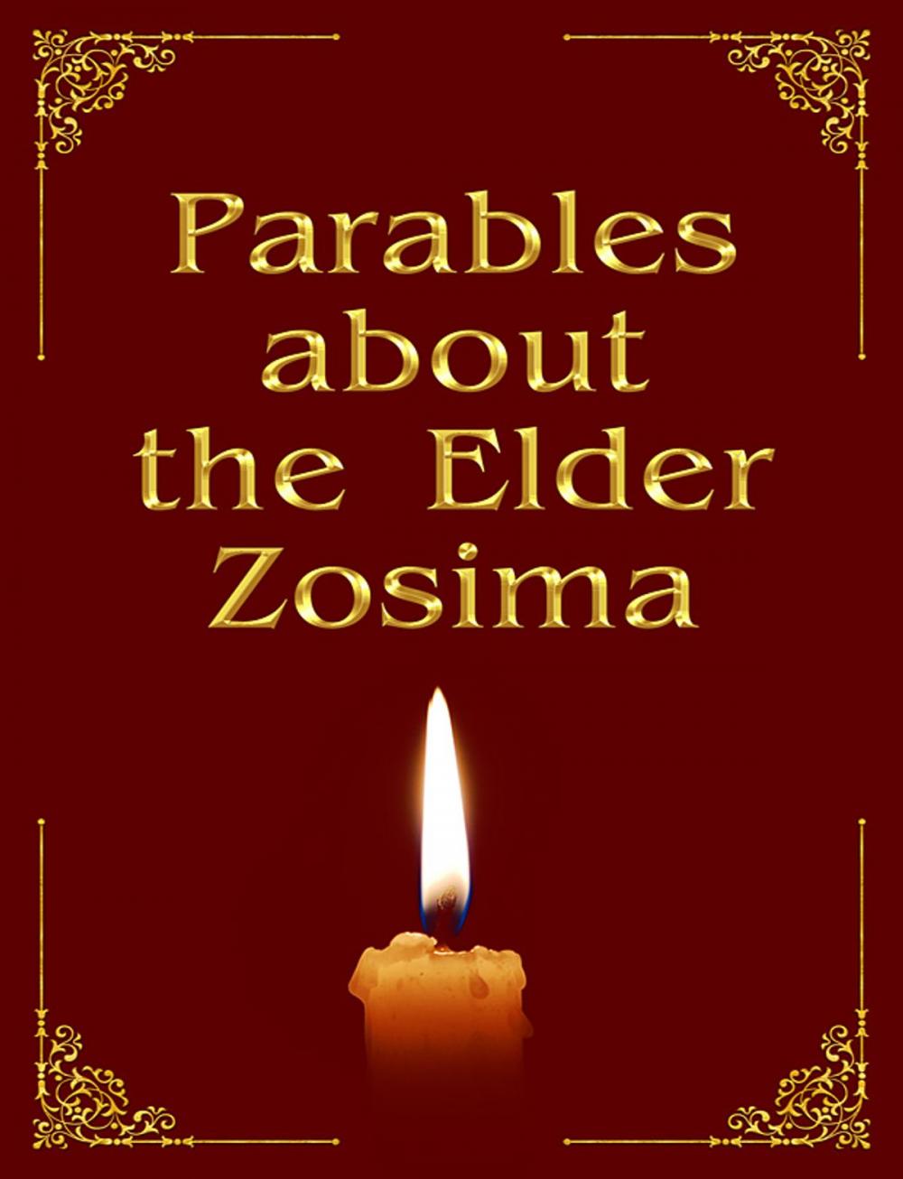 Big bigCover of Parables about the Elder Zosima