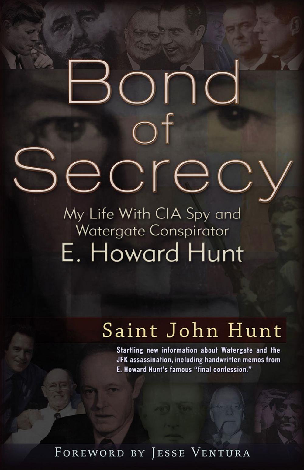 Big bigCover of Bond of Secrecy: My Life with CIA Spy and Watergate Conspirator E. Howard Hunt